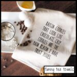 Tea Towels With Sayings